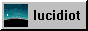 Lucidiot web button